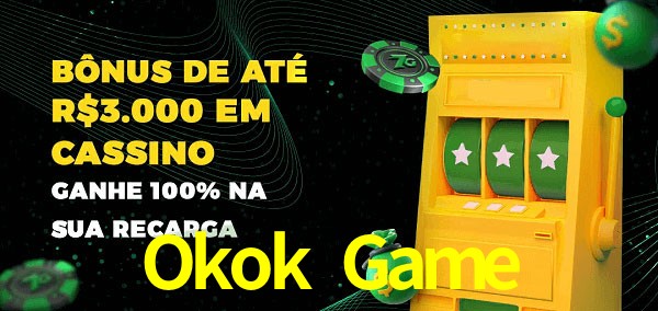 Okok Game melhor bônus de depósito